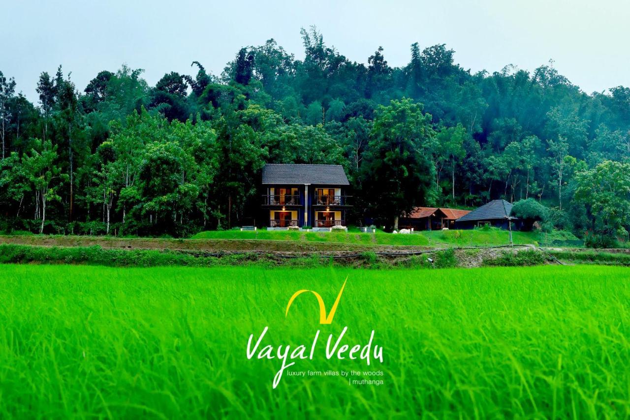 Vayal Veedu - Luxury Farm Villas By The Woods Muthanga Luaran gambar